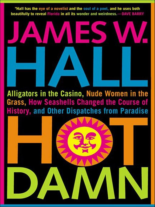 Title details for Hot Damn! by James W. Hall - Wait list